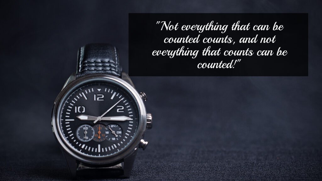 Not everything that can be counted counts!